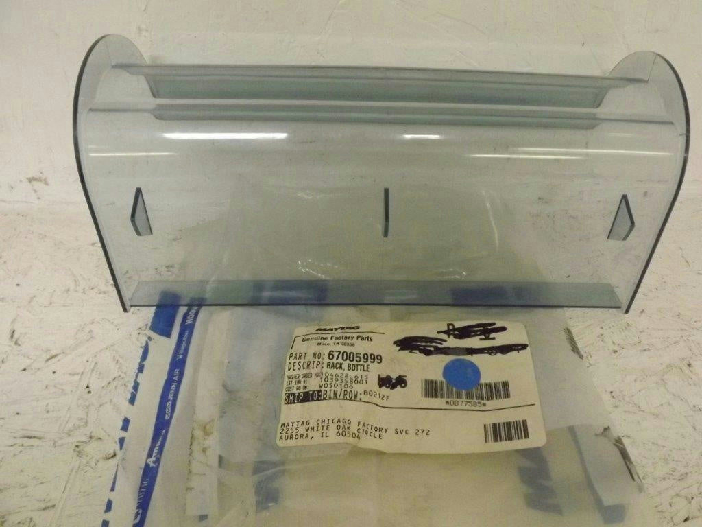 MAYTAG WHIRLPOOL REFRIGERATOR 67005999 BOTTLE RACK NEW MAYTAG WHIRLPOOL REFRIGERATOR 67005999 BOTTLE RACK NEW